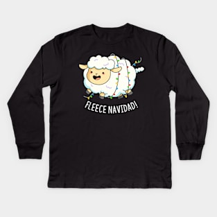 Fleece Navidad Cute Christmas Sheep Pun Kids Long Sleeve T-Shirt